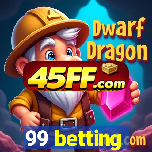 99 betting